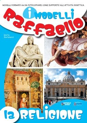 I Modelli Raffaello - La religione