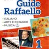 Grandi Guide Raffaello - Linguistica - Classe 1°