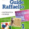 Grandi Guide Raffaello - Scientifica - Classe 1°