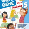 Vado bene in... Italiano - Classe 5