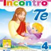 Incontro te - 4 anni