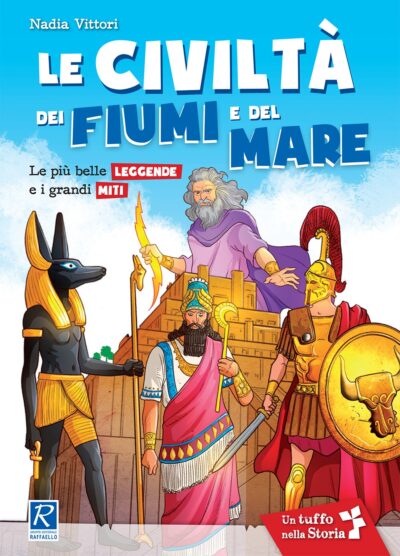 Le civiltà dei fiumi e del mare - Miti e leggende
