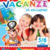 Vacanze da raccontare - 5/6 anni