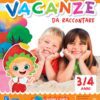 Vacanze da raccontare - 3/4 anni
