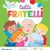 Tutti fratelli - 3 anni