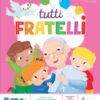 Tutti fratelli - 4 anni