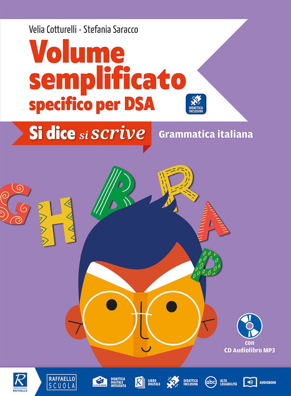 Si dice, si scrive - Volume semplificato specifico per DSA