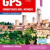 GPS - Volume 1 (con cartografia) + Atlante delle migrazioni