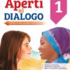 Aperti al dialogo - Volume 1 + DVD Libro digitale