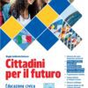 Pack - Cittadini per il futuro + Costituzione + CLIL + Noi siamo il futuro