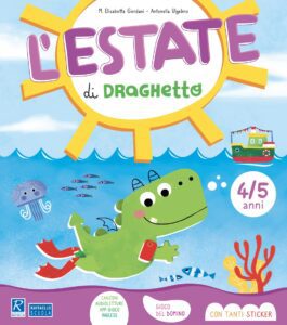 L'estate di Draghetto - 4/5 anni
