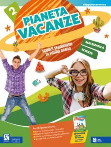 Pianeta Vacanze 2 - Matematica e Scienze
