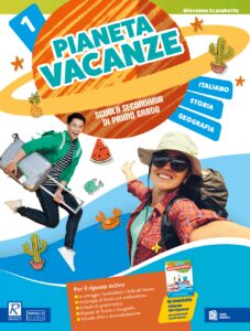 Pianeta Vacanze 1 - Italiano, Storia e Geografia