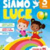 Siamo luce - 3 anni