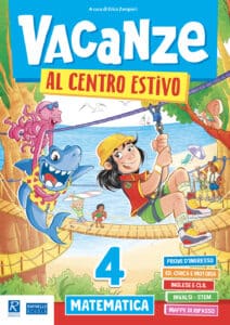 Vacanze al centro estivo - Matematica - Classe 4