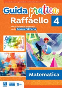 Guida pratica Raffaello - Matematica - Classe 4