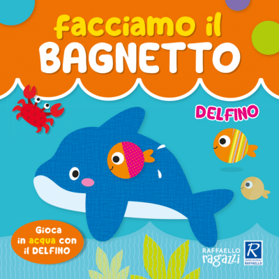 Facciamo il bagnetto - Delfino