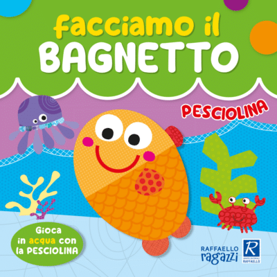 Facciamo il bagnetto - Pesciolina