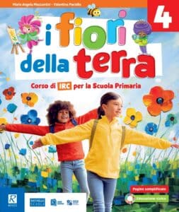 I fiori della terra - I fiori della terra Classe 4ª-5ª pack