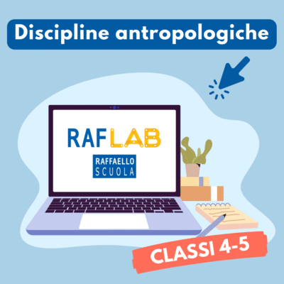 RAF Lab - Discipline antropologiche - Classe 4-5 - Abbonamento 1 anno