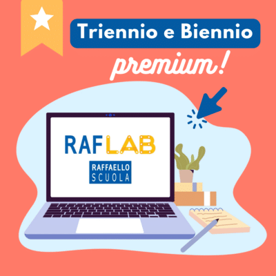 RAF Lab - Triennio e Biennio Premium - Classe 1-2-3 e 4-5 - Abbonamento 1 anno
