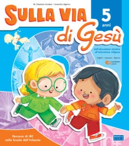 Sulla via di Gesù - Sulla via di Gesù 5 anni