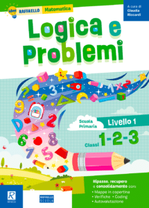 Logica e Problemi - Logica e problemi - Livello I - Classi 1-2-3