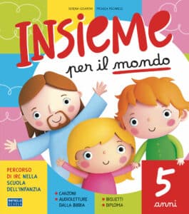 Insieme per il mondo - Insieme per il mondo 5 anni