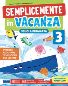 Semplicemente in vacanza - Classe 3